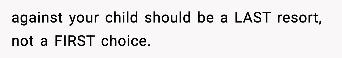 Dad Catches Son Stealing The Family TV On Security Footage, Is He Right To Call Police? against your child should be a LAST resort, not a FIRST choice.