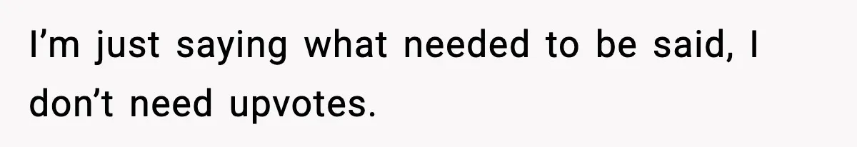 Dad Catches Son Stealing The Family TV On Security Footage, Is He Right To Call Police? I’m just saying what needed to be said, I don’t need upvotes.