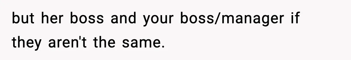 Employee Follows Bookkeeper’s “Shortest Route Only” Rule, Ends Up Costing Company Hundreds In Tolls but her boss and your boss/manager if they aren't the same.