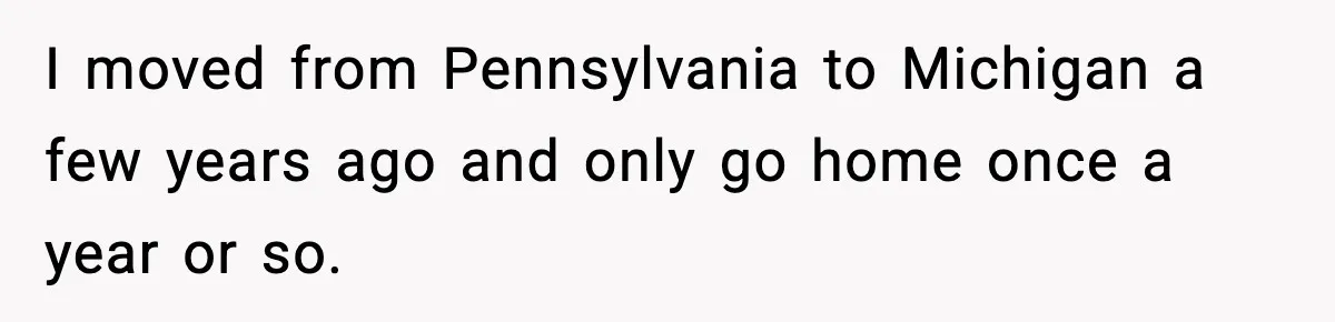 Customer Forced To Keep “Inactive” Bank Account Alive By Withdrawing One Penny Every Two Years I moved from Pennsylvania to Michigan a few years ago and only go home once a year or so.