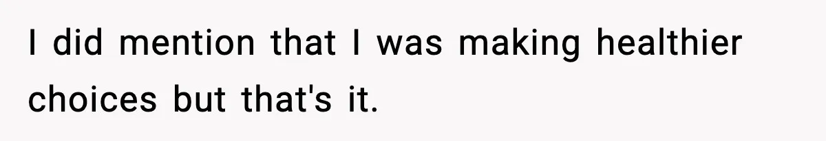Sister Loses 100 Pounds Before The Wedding, Bride Accuses Her Of “Ruining The Wedding” I did mention that I was making healthier choices but that's it.