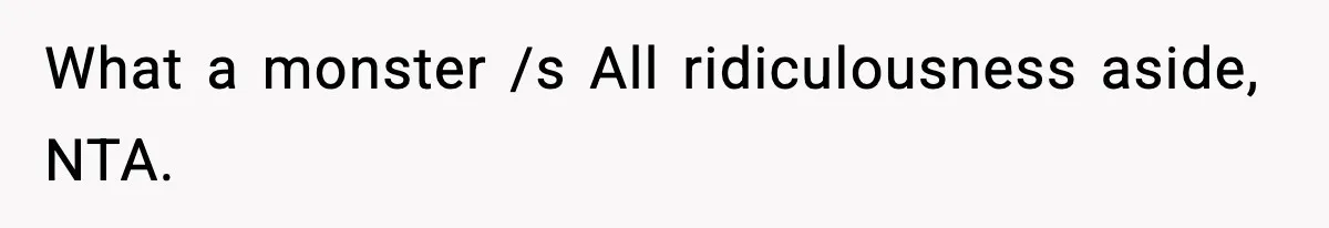 Sister Loses 100 Pounds Before The Wedding, Bride Accuses Her Of “Ruining The Wedding” What a monster /s All ridiculousness aside, NTA.