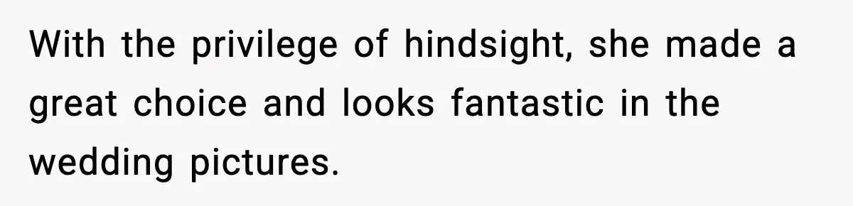 Sister Loses 100 Pounds Before The Wedding, Bride Accuses Her Of “Ruining The Wedding” With the privilege of hindsight, she made a great choice and looks fantastic in the wedding pictures.