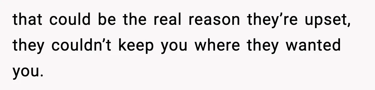 Sister Loses 100 Pounds Before The Wedding, Bride Accuses Her Of “Ruining The Wedding” that could be the real reason they’re upset, they couldn’t keep you where they wanted you.