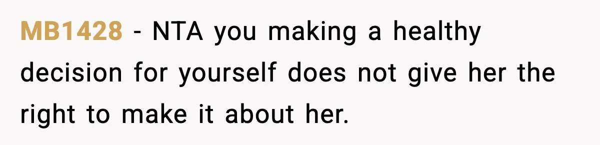 Sister Loses 100 Pounds Before The Wedding, Bride Accuses Her Of “Ruining The Wedding” MB1428 − NTA you making a healthy decision for yourself does not give her the right to make it about her.