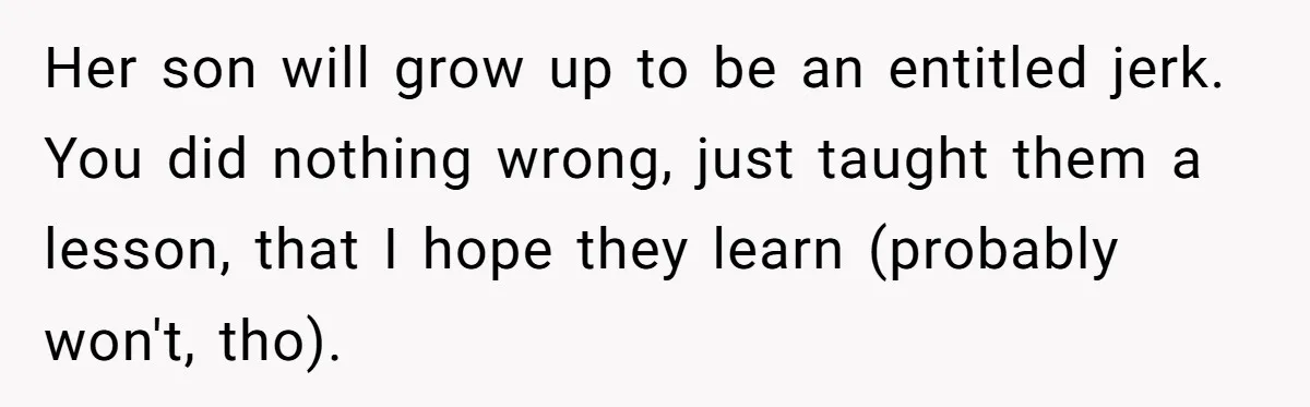 Parents Furious After Woman Replaces Her Son’s Broken Console With Nephew’s Gift Her son will grow up to be an entitled jerk. You did nothing wrong, just taught them a lesson, that I hope they learn (probably won't, tho).