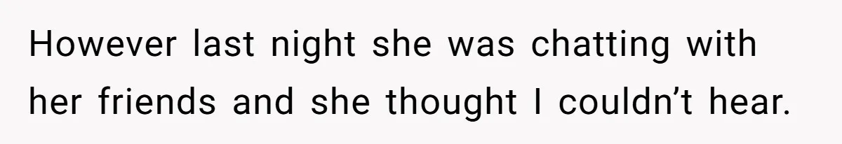 Girlfriend Brags About Controlling Her Boyfriend, Then Loses It When He Stops Playing Along However last night she was chatting with her friends and she thought I couldn’t hear.