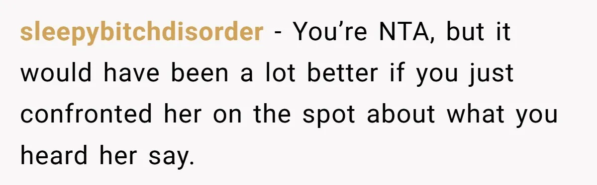 Girlfriend Brags About Controlling Her Boyfriend, Then Loses It When He Stops Playing Along sleepybitchdisorder − You’re NTA, but it would have been a lot better if you just confronted her on the spot about what you heard her say.