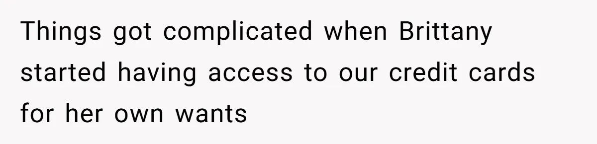 Surrogate Tried To Rewrite All The Rules, So Woman Reminded Her Whose Baby It Really Is Things got complicated when Brittany started having access to our credit cards for her own wants