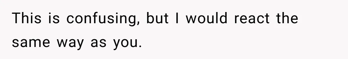 Surrogate Tried To Rewrite All The Rules, So Woman Reminded Her Whose Baby It Really Is This is confusing, but I would react the same way as you.