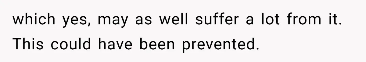 Surrogate Tried To Rewrite All The Rules, So Woman Reminded Her Whose Baby It Really Is which yes, may as well suffer a lot from it. This could have been prevented.