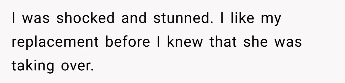 She Was Fired Without Warning, So She Took Everything She Had Bought For the Office. I was shocked and stunned. I like my replacement before I knew that she was taking over.