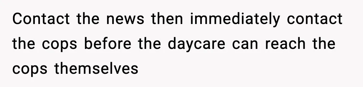 Daycare Refuses Sunscreen For Black Children, Mom’s Review Exposes Shocking Policy Contact the news then immediately contact the cops before the daycare can reach the cops themselves