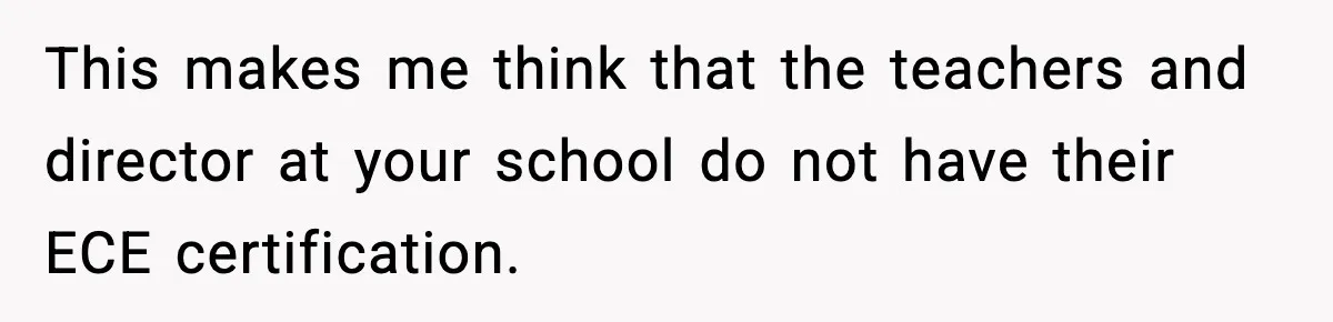 Daycare Refuses Sunscreen For Black Children, Mom’s Review Exposes Shocking Policy This makes me think that the teachers and director at your school do not have their ECE certification.