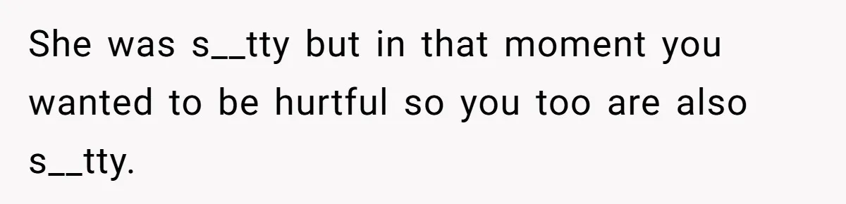 Woman Saves a Seat With Her Bag, Melts Down When Someone Tries to Sit - Did OP Go Too Far With the Clapback? She was s__tty but in that moment you wanted to be hurtful so you too are also s__tty.