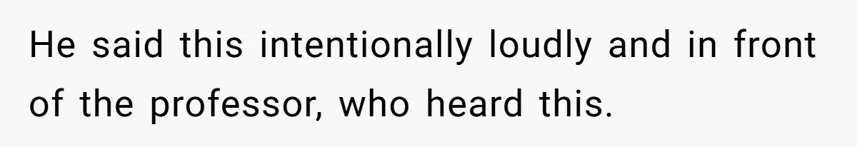 She Reported Her Classmates for Calling Her ‘Pretty Privileged’ - Now One Says She Ruined His Scholarship. He said this intentionally loudly and in front of the professor, who heard this.