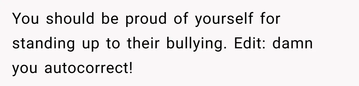 She Reported Her Classmates for Calling Her ‘Pretty Privileged’ - Now One Says She Ruined His Scholarship. You should be proud of yourself for standing up to their bullying. Edit: damn you autocorrect!