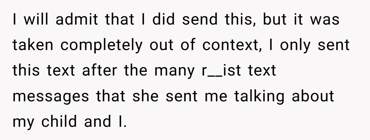 A Woman Went Into Labor After Being Kicked Out for a Lie - Now Her Fiancé Wants a Second Chance. I will admit that I did send this, but it was taken completely out of context, I only sent this text after the many r__ist text messages that she sent...