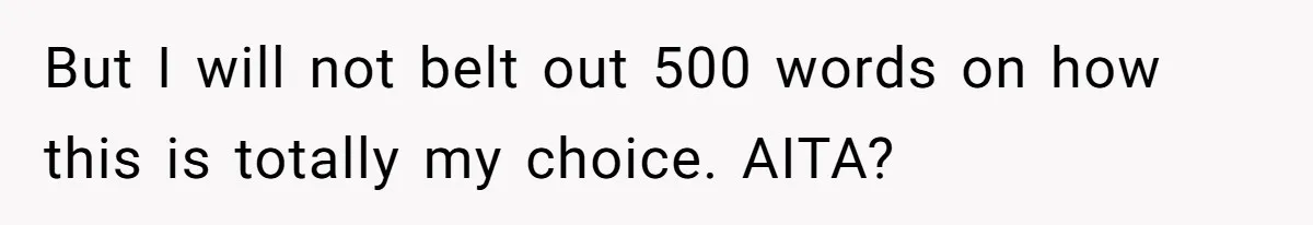Sister Forces Family to Write 250-Word Essays to Attend Her Wedding - But One Guest Refuses to Grovel But I will not belt out 500 words on how this is totally my choice. AITA?