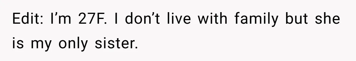 Sister Forces Family to Write 250-Word Essays to Attend Her Wedding - But One Guest Refuses to Grovel Edit: I’m 27F. I don’t live with family but she is my only sister.