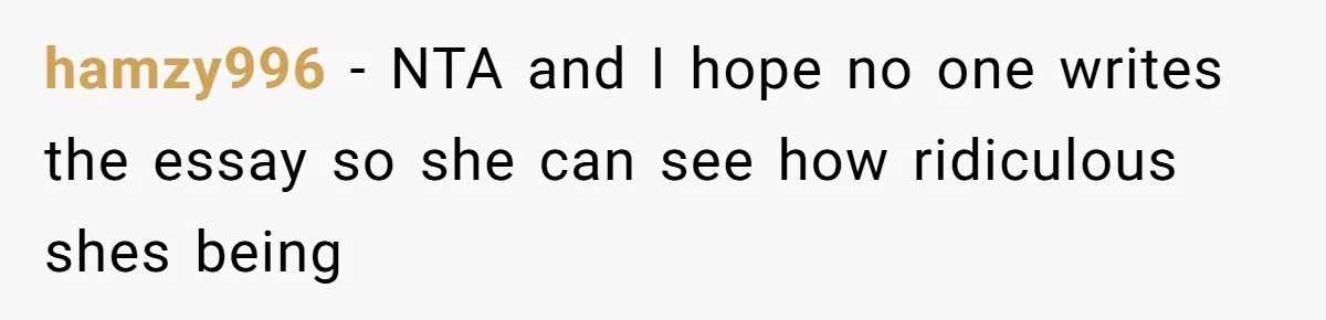 Sister Forces Family to Write 250-Word Essays to Attend Her Wedding - But One Guest Refuses to Grovel hamzy996 − NTA and I hope no one writes the essay so she can see how ridiculous shes being