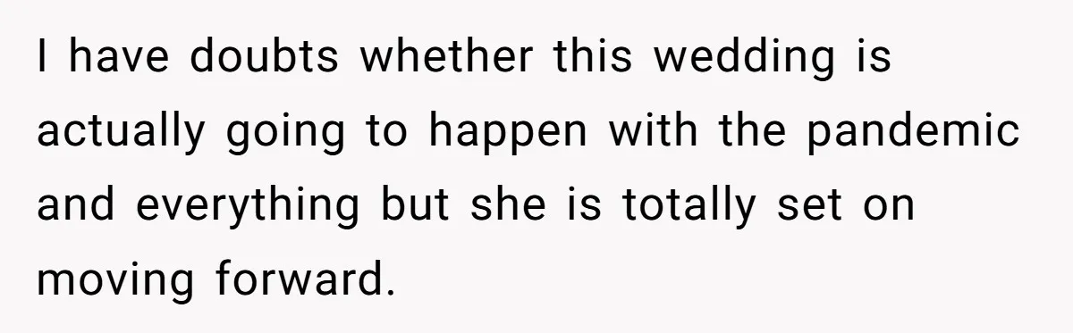 Sister Forces Family to Write 250-Word Essays to Attend Her Wedding - But One Guest Refuses to Grovel I have doubts whether this wedding is actually going to happen with the pandemic and everything but she is totally set on moving forward.