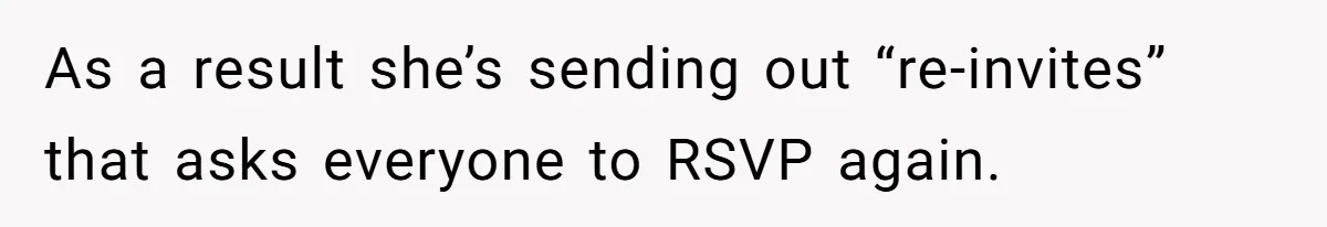 Sister Forces Family to Write 250-Word Essays to Attend Her Wedding - But One Guest Refuses to Grovel As a result she’s sending out “re-invites” that asks everyone to RSVP again.