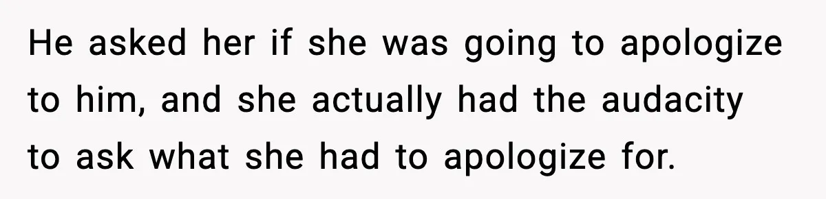 Woman Refuses To Let Newly Freed Sister See Her Kids, Family Calls Her “Cruel” He asked her if she was going to apologize to him, and she actually had the audacity to ask what she had to apologize for.