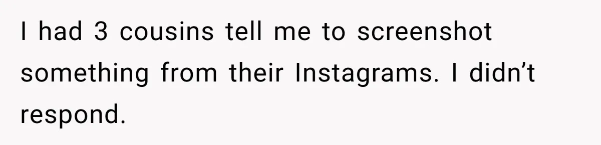 Family Explodes After Woman Swaps Missing Cousins’ Pics With Her Dog In A Sombrero I had 3 cousins tell me to screenshot something from their Instagrams. I didn’t respond.