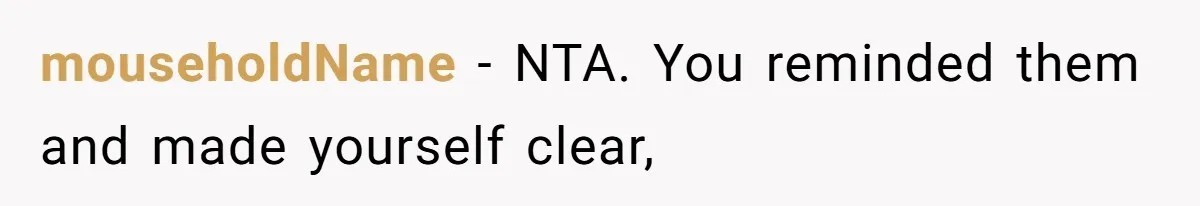 Family Explodes After Woman Swaps Missing Cousins’ Pics With Her Dog In A Sombrero mouseholdName − NTA. You reminded them and made yourself clear,