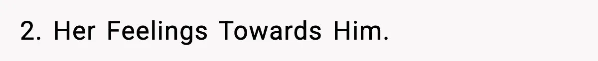 Bride-To-Be Hides Her Diagnosis, Father Threatens To Reveal It Before Wedding 2. Her Feelings Towards Him.