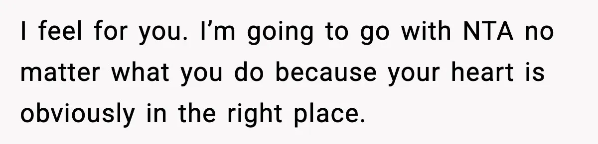 Bride-To-Be Hides Her Diagnosis, Father Threatens To Reveal It Before Wedding I feel for you. I’m going to go with NTA no matter what you do because your heart is obviously in the right place.