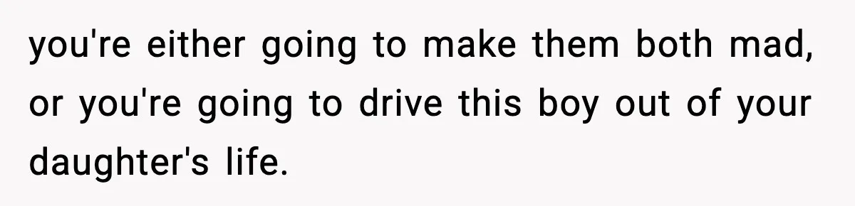 Bride-To-Be Hides Her Diagnosis, Father Threatens To Reveal It Before Wedding you're either going to make them both mad, or you're going to drive this boy out of your daughter's life.