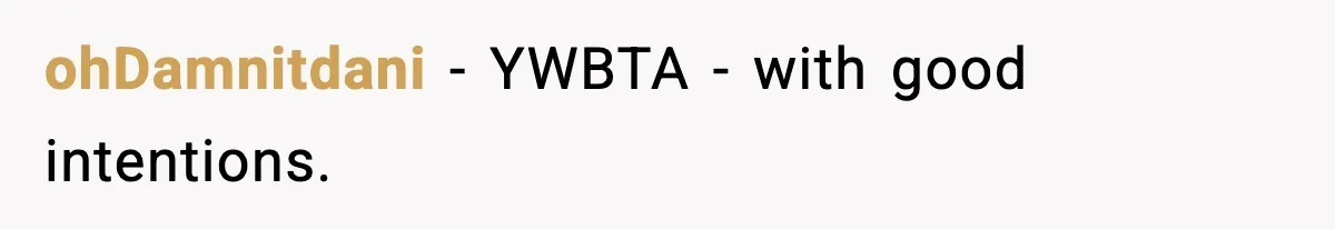 Bride-To-Be Hides Her Diagnosis, Father Threatens To Reveal It Before Wedding ohDamnitdani − YWBTA - with good intentions.