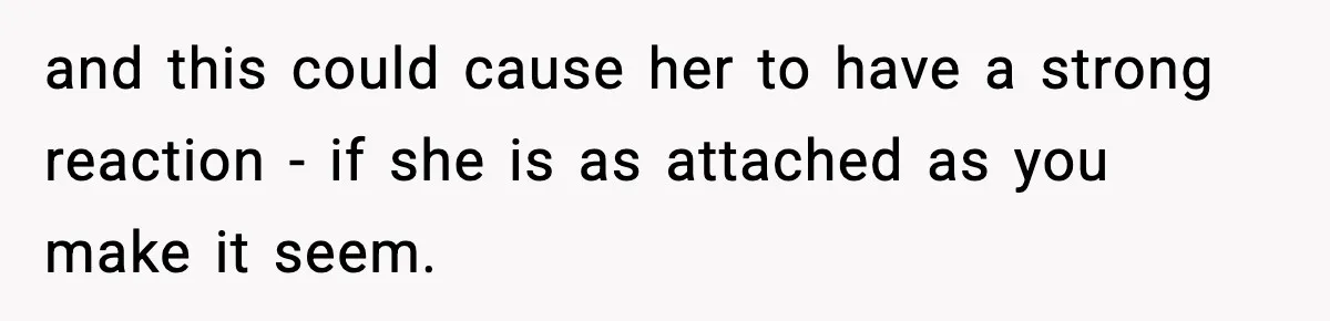Bride-To-Be Hides Her Diagnosis, Father Threatens To Reveal It Before Wedding and this could cause her to have a strong reaction - if she is as attached as you make it seem.