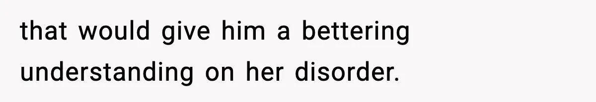 Bride-To-Be Hides Her Diagnosis, Father Threatens To Reveal It Before Wedding that would give him a bettering understanding on her disorder.