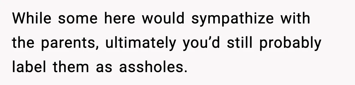 Bride-To-Be Hides Her Diagnosis, Father Threatens To Reveal It Before Wedding While some here would sympathize with the parents, ultimately you’d still probably label them as assholes.