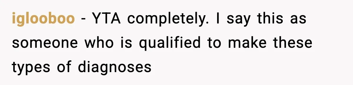Bride-To-Be Hides Her Diagnosis, Father Threatens To Reveal It Before Wedding iglooboo − YTA completely. I say this as someone who is qualified to make these types of diagnoses