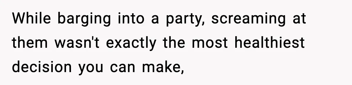 Woman Confronts Family After Discovering Ex And Sister Expecting A Baby While barging into a party, screaming at them wasn't exactly the most healthiest decision you can make,