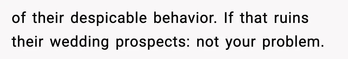 Woman Confronts Family After Discovering Ex And Sister Expecting A Baby of their despicable behavior. If that ruins their wedding prospects: not your problem.