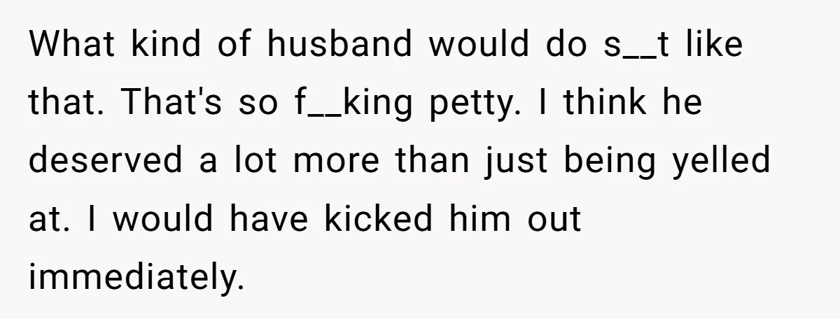 Her Husband Sabotaged Her Future Over a Party - and Thought She Wouldn’t Notice What kind of husband would do s__t like that. That's so f__king petty. I think he deserved a lot more than just being yelled at. I would have kicked him...