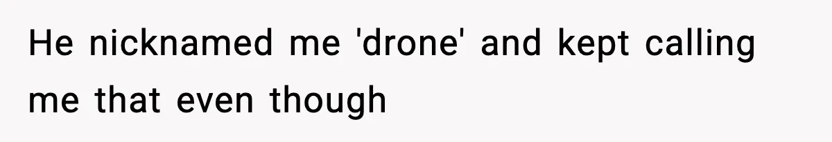 Friend Snaps At Party And Tells Amateur Photographer His Art Isn’t Good He nicknamed me 'drone' and kept calling me that even though