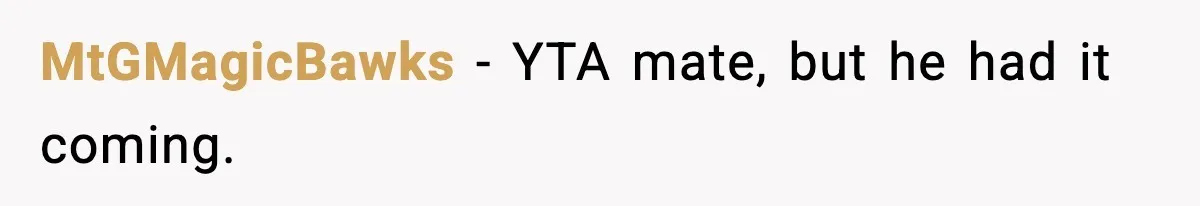 Friend Snaps At Party And Tells Amateur Photographer His Art Isn’t Good MtGMagicBawks − YTA mate, but he had it coming.