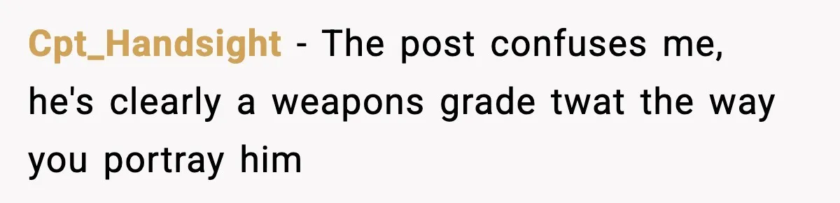 Friend Snaps At Party And Tells Amateur Photographer His Art Isn’t Good Cpt_Handsight − The post confuses me, he's clearly a weapons grade twat the way you portray him