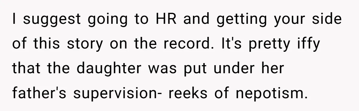 She Brought Peanut Noodles to Work… and Her Coworker Ended Up in the Hospital. The Truth? Wild! I suggest going to HR and getting your side of this story on the record. It's pretty iffy that the daughter was put under her father's supervision- reeks of nepotism.