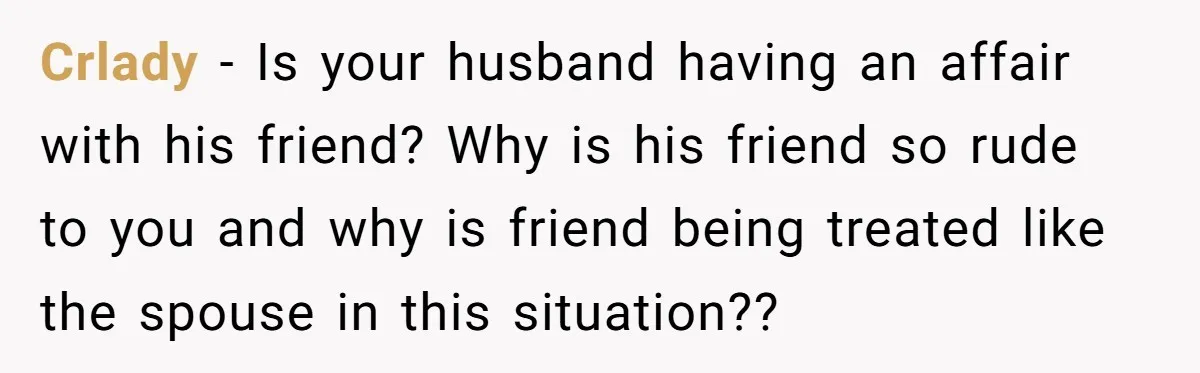 He Booked First Class for Himself and a Friend, and She Got Economy Crlady − Is your husband having an affair with his friend? Why is his friend so rude to you and why is friend being treated like the spouse in this...