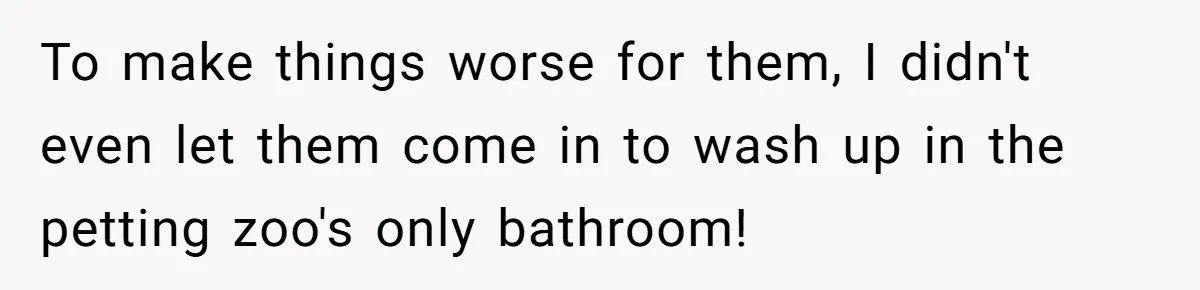 Teenagers Antagonized a Llama - and the Employee Let Nature Handle the Consequences To make things worse for them, I didn't even let them come in to wash up in the petting zoo's only bathroom!