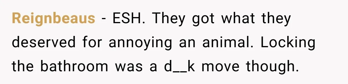 Teenagers Antagonized a Llama - and the Employee Let Nature Handle the Consequences Reignbeaus − ESH. They got what they deserved for annoying an animal. Locking the bathroom was a d__k move though.