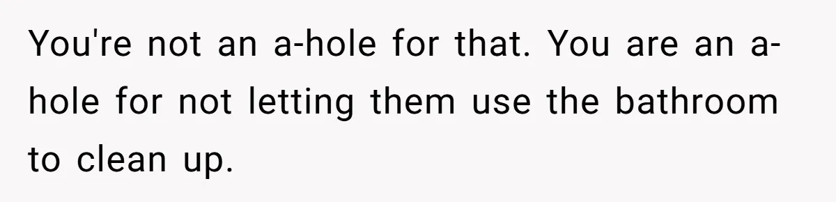 Teenagers Antagonized a Llama - and the Employee Let Nature Handle the Consequences You're not an a-hole for that. You are an a-hole for not letting them use the bathroom to clean up.