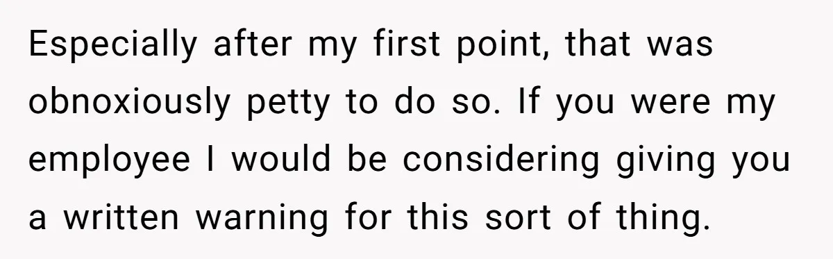 Teenagers Antagonized a Llama - and the Employee Let Nature Handle the Consequences Especially after my first point, that was obnoxiously petty to do so. If you were my employee I would be considering giving you a written warning for this sort of...